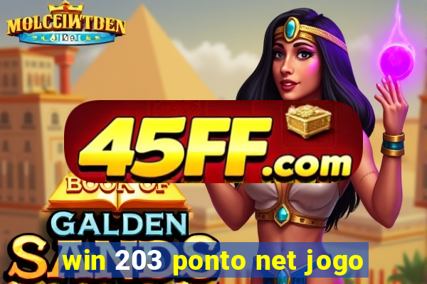 win 203 ponto net jogo